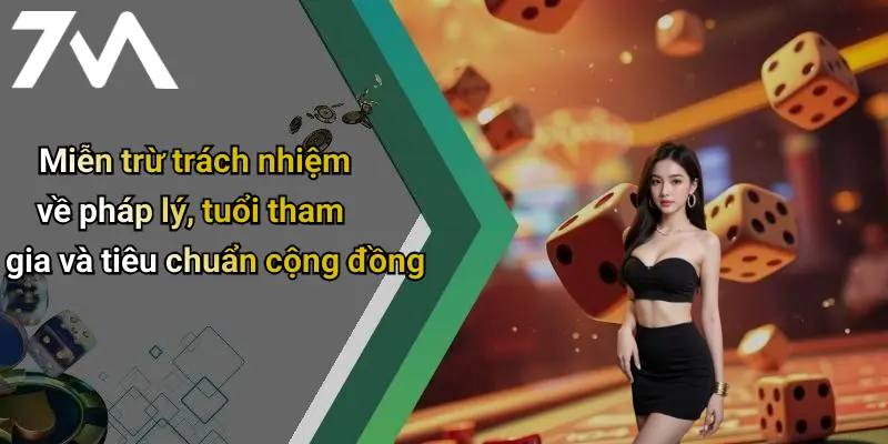 Miễn Trừ Trách Nhiệm: Những Quy Định Quan Trọng Trên Diễn Đàn 7M 4 Miễn trừ trách nhiệm về pháp lý, tuổi tham gia và tiêu chuẩn cộng đồng