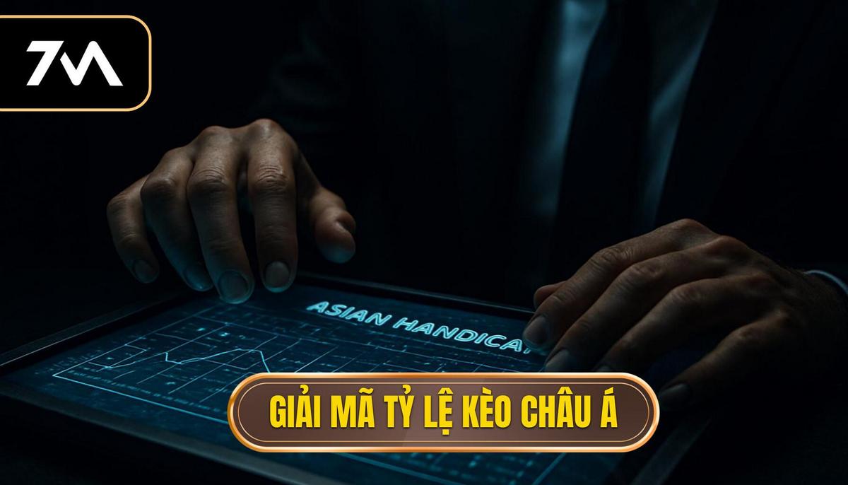 Giải Mã Chuyên Sâu Tỷ Lệ Kèo Châu Á (Handicap)