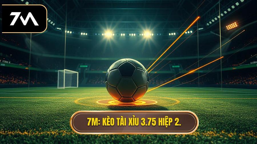 Kèo tài xỉu 3.75 hiệp 2