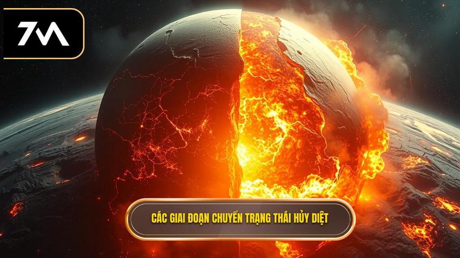 Các giai đoạn chuyển trạng thái – Chìa khóa của sự hủy diệt