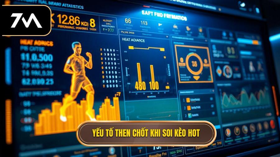 2. Yếu tố then chốt khi soi kèo hot