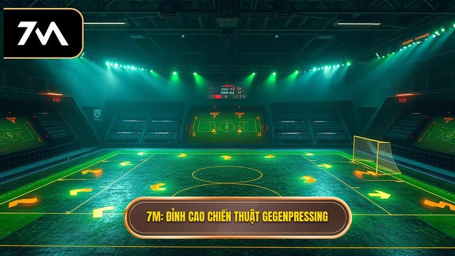 Chiến thuật Gegenpressing: Nghệ thuật kiểm soát bóng từ 7M