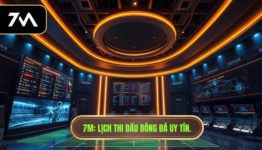 7M Lịch Thi Đấu Hôm Nay - Xem Lịch Bóng Đá Trực Tuyến 24h