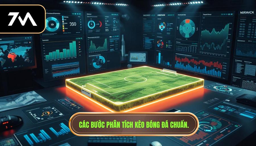 2. Các bước phân tích kèo bóng đá chuẩn.