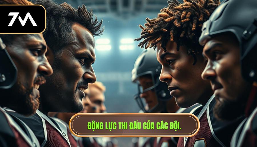 3. Động lực thi đấu của các đội.
